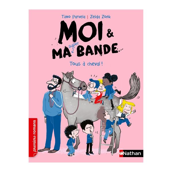 Tous à cheval !, Tome 15, Moi & ma super bande