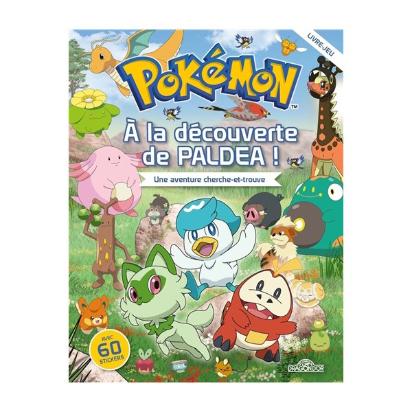 Pokémon : à la découverte de Paldéa ! : une aventure cherche-et-trouve