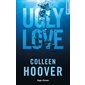Ugly love, New romance