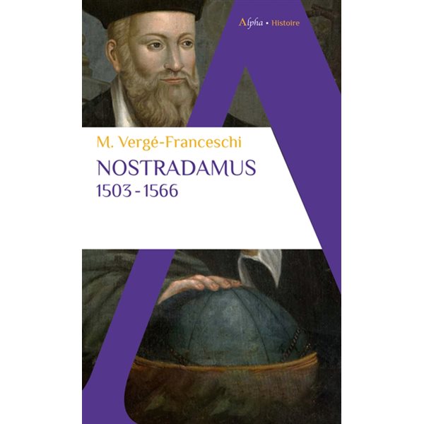 Nostradamus : 1503-1566