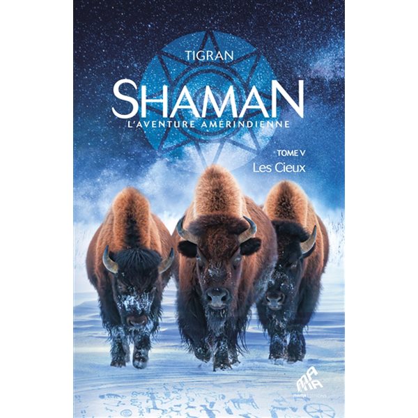 Les cieux, Shaman : l'aventure amérindienne, 5