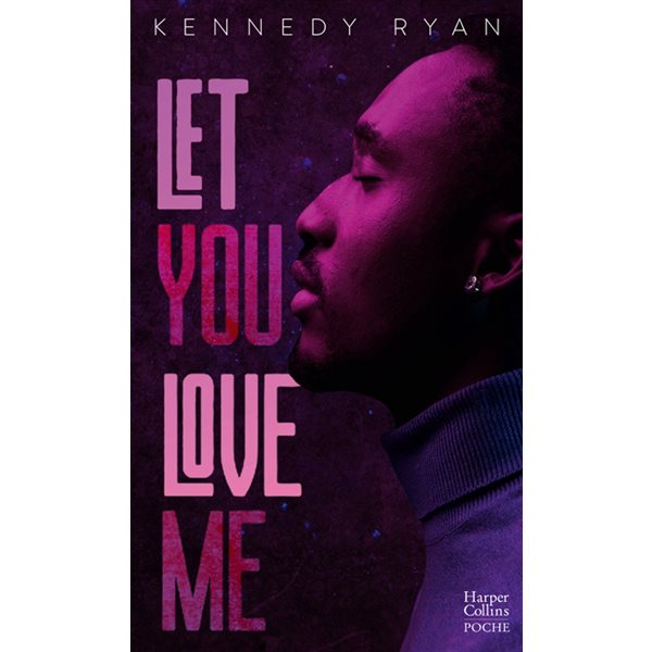 Let you love me, HarperCollins poche. Romance, 348