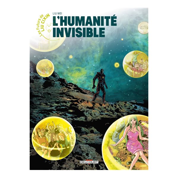 L'humanité invisible, Tome 13, Les futurs de Liu Cixin