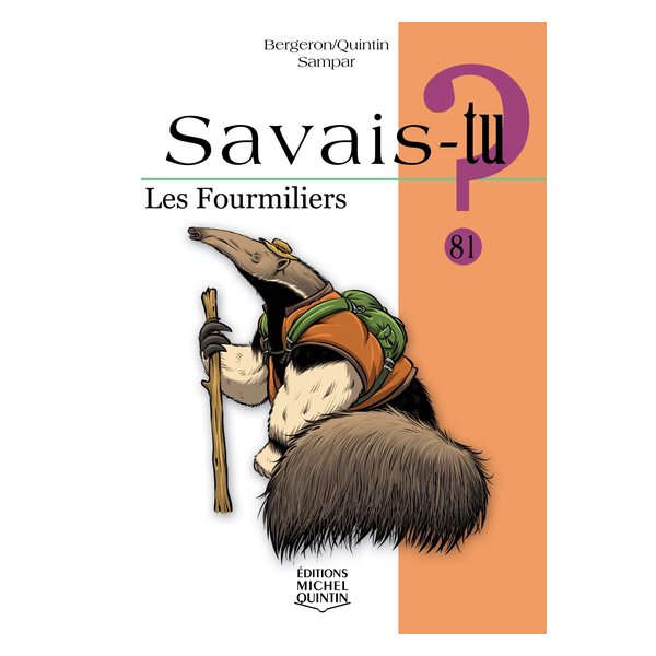 Les Fourmiliers, Tome 81, Savais-tu?