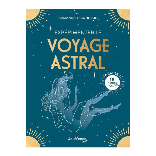 Expérimenter le voyage astral