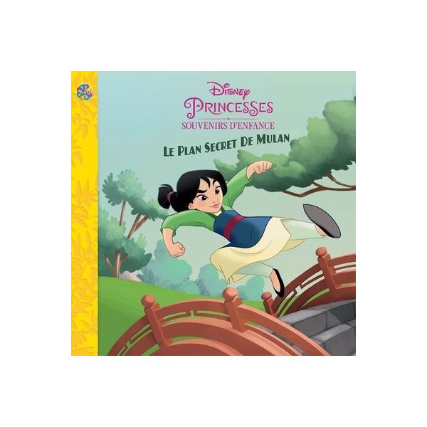 Princesses Souvenirs d'enfance : Le plan secret de Mulan