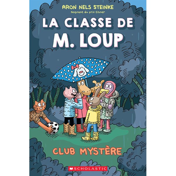 Club Mystère, Tome 2, La classe de M. Loup