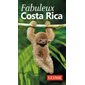 Fabuleux Costa Rica