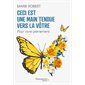 Ceci est une main tendue vers la vôtre : Pour vivre pleinement