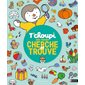 T'choupi : mon premier cherche et trouve