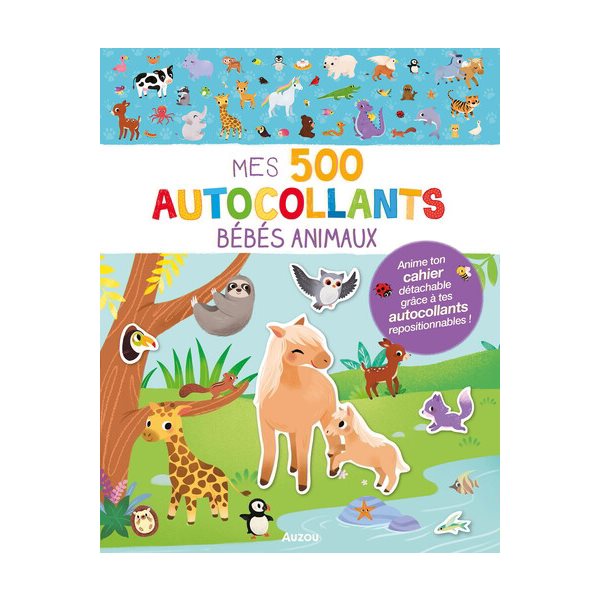 Bébés animaux : mes 500 autocollants, Mes tout premiers autocollants