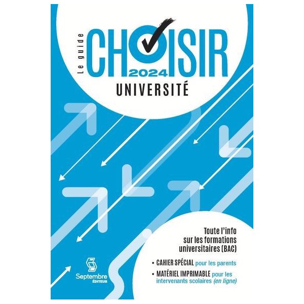 Le guide Choisir - Université 2024 : 23e édition - Toute l'information sur les formations universitaires (BAC)