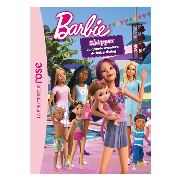 Barbie : Skipper, la grande aventure du baby-sitting : le roman du film