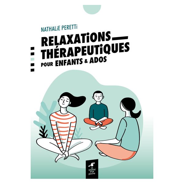 Relaxations thérapeutiques pour enfants & ados, Poche