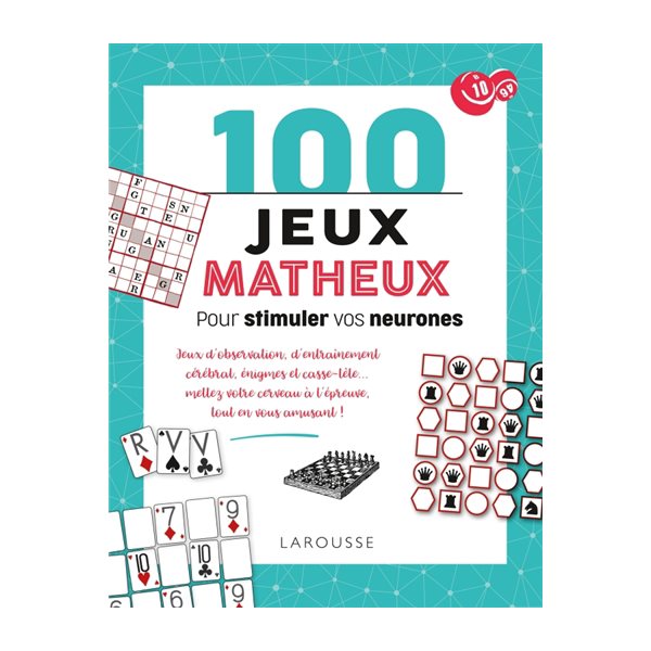 100 jeux matheux pour stimuler vos neurones