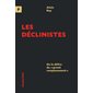 Les Déclinistes : Ou le délire du "grand remplacement"