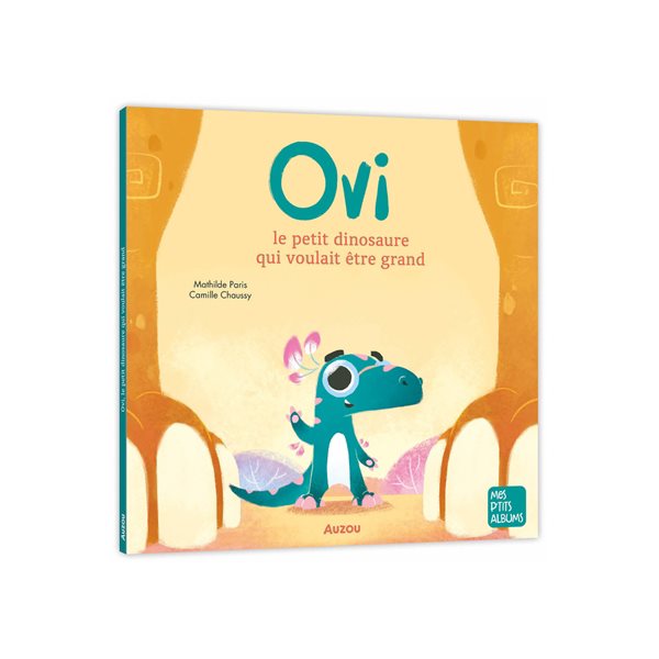 Ovi le petit dinosaure qui voulait être grand