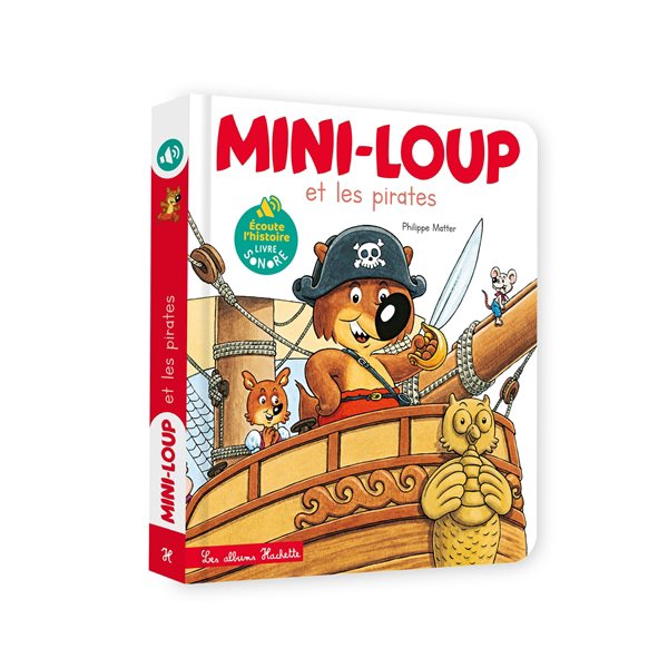Mini-Loup et les pirates : livre sonore, Mini-Loup