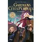 Héritages, Tome 8, Gardiens des cités perdues