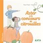 Aster et le concours de citrouilles