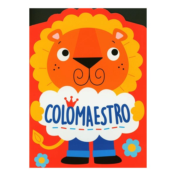 Le lion : colomaestro, Colomaestro