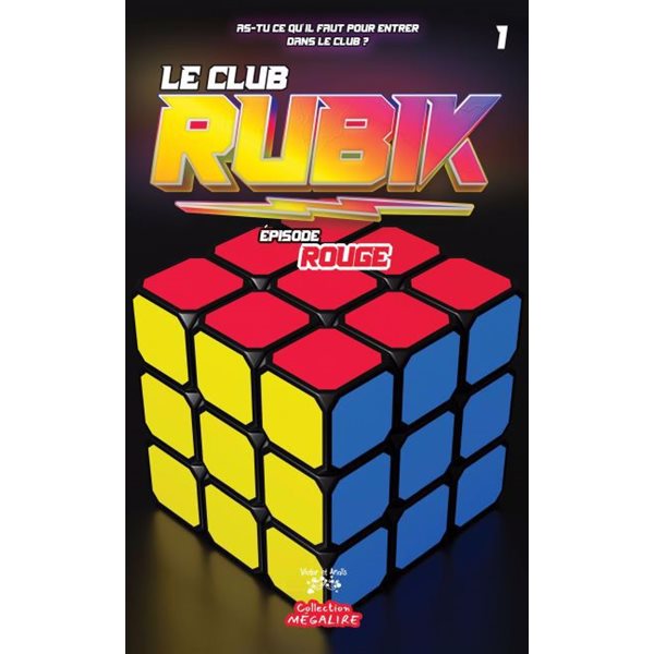 Épisode ROUGE, Tome 1, Le Club RUBIK