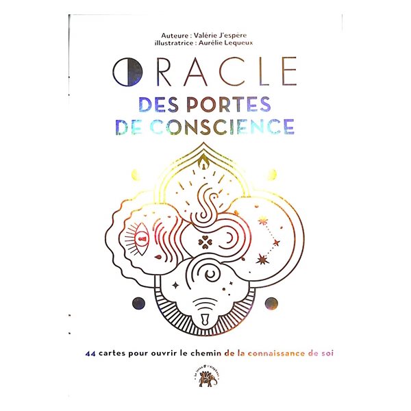 Oracle des portes de conscience : 44 cartes pour ouvrir le chemin de la connaissance de soi