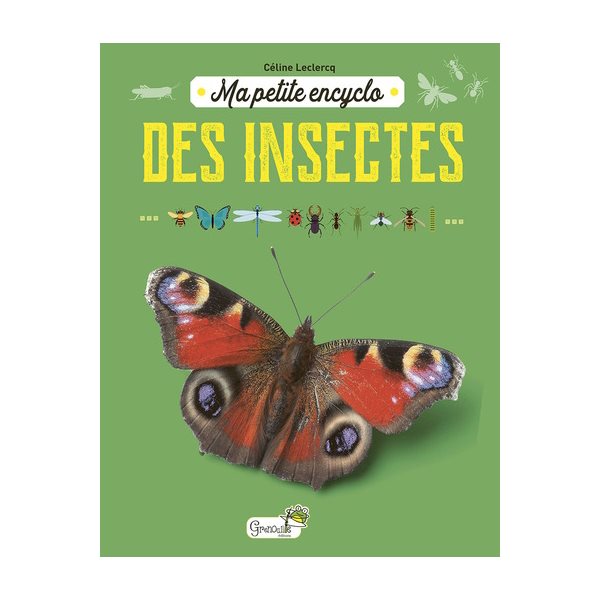 Ma petite encyclo des insectes