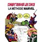 Comment dessiner les comics : la méthode Marvel