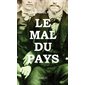 Le mal du pays, Tome 2, La saga Mégantic