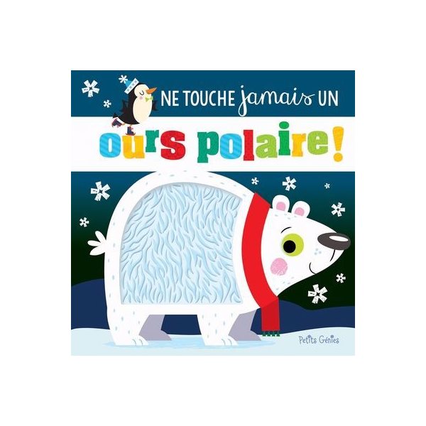 Ne touche jamais un ours polaire