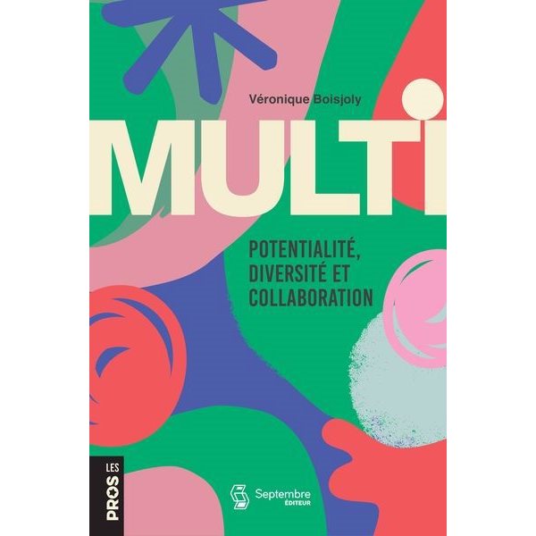 Multi : Potentialité, diversité et collaboration