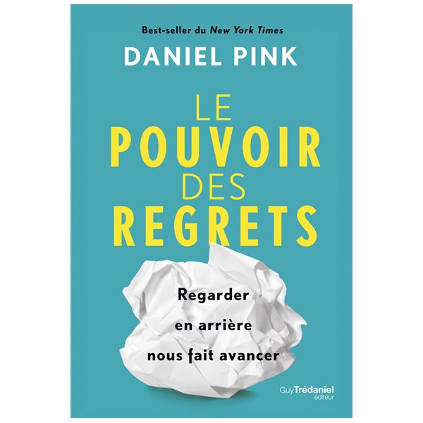 Le pouvoir des regrets : regarder en arrière nous fait avancer