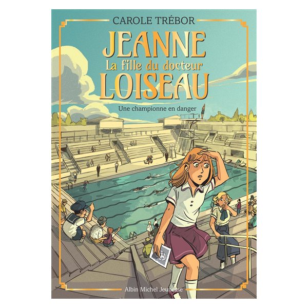 Une championne en danger, Tome 5, Jeanne, la fille du docteur Loiseau