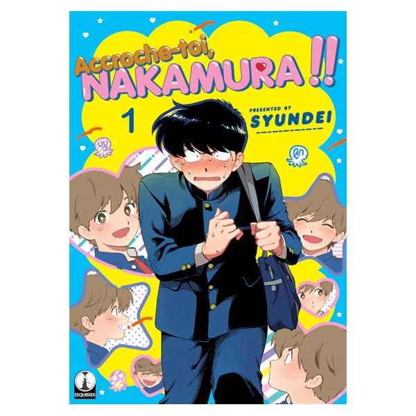 Accroche-toi, Nakamura !!, Vol. 1, Acroche-toi, Nakamura !!, 1