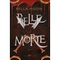 Révélations, Tome 2, Belle Morte