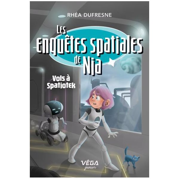 Vols à Spatiotek : Les enquêtes spatiales de Nia