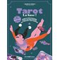 Tarot : la base ! : guide d'infiltration pour les non-initiés qui veulent tout capter