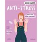 Mon cahier anti-stress : cultivez une vie plus sereine !