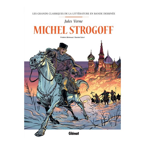 Michel Strogoff, Les grands classiques de la littérature en BD