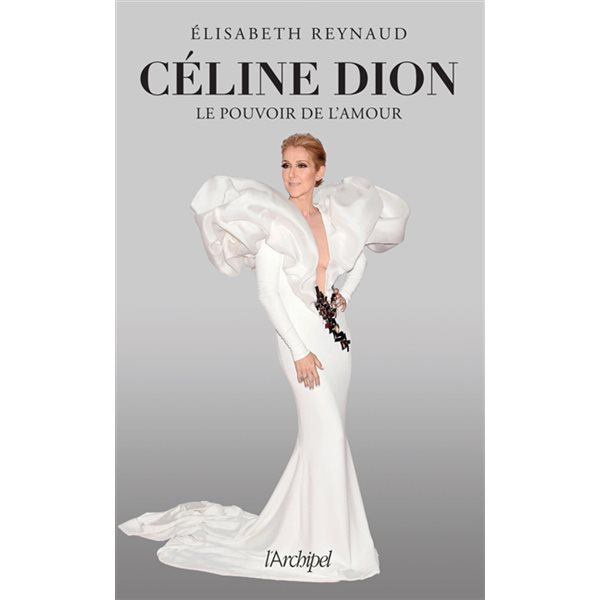 Céline Dion : le pouvoir de l'amour