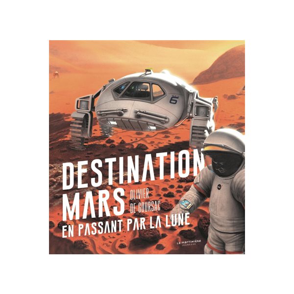 Destination Mars en passant par la Lune
