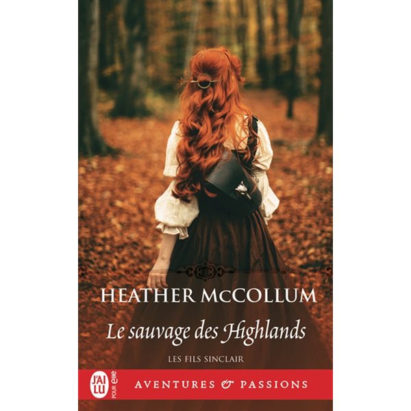 Le sauvage des Highlands, Les fils Sinclair, 4