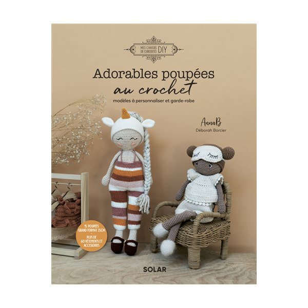Adorables poupées au crochet : modèles à personnaliser et garde-robe