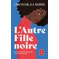 L'autre fille noire, Le Livre de poche, 36993