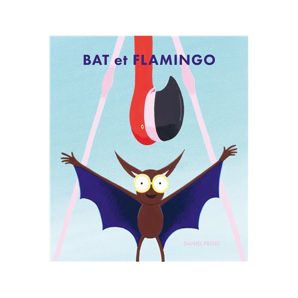 Bat et Flamingo