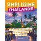 Simplissime : Thaïlande : le guide de voyage le + pratique du monde, Simplissime. Voyage