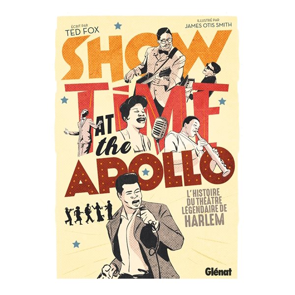 Showtime at the Apollo : l'histoire du théâtre légendaire de Harlem