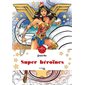 Super-héroïnes DC, Art-thérapie. Grand bloc