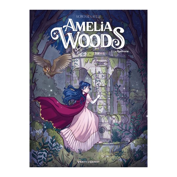 La confrérie, Tome 2, Amélia Woods